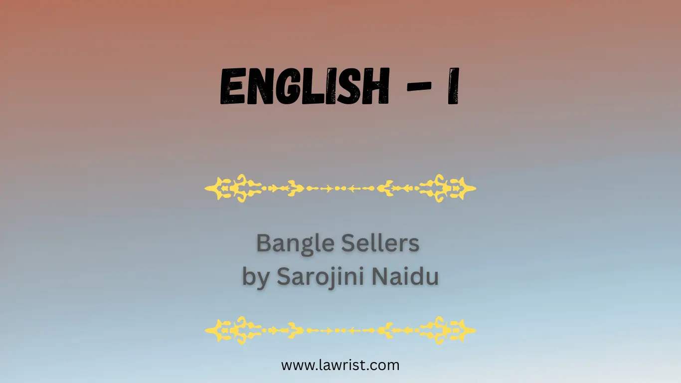 Poem: Bangle Sellers by Sarojini Naidu